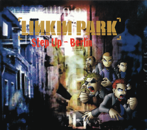 Linkin Park : Step Up - Berlin